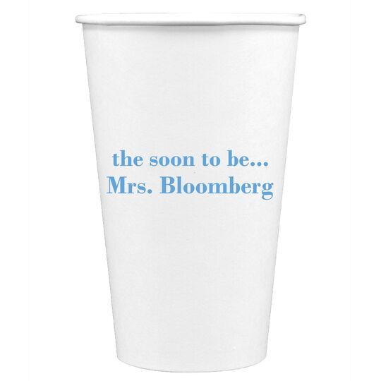 Soon to be Mrs Paper Coffee Cups